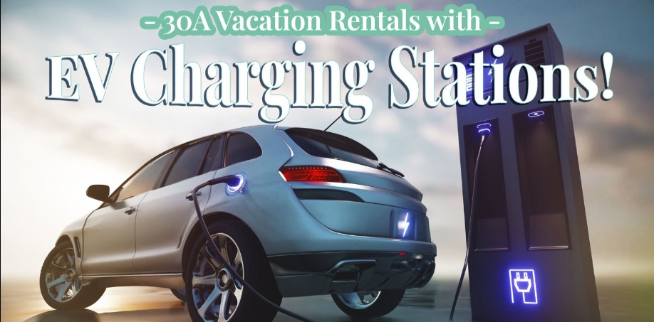 30A Rentals with EV Charging Stations